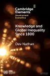 Knowledge and Global Inequality Since 1800 cover