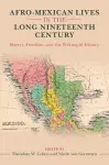 Afro-Mexican Lives in the Long Nineteenth Century cover
