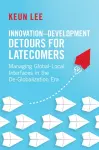 Innovation–Development Detours for Latecomers cover