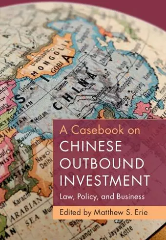 A Casebook on Chinese Outbound Investment cover