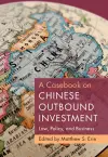 A Casebook on Chinese Outbound Investment cover