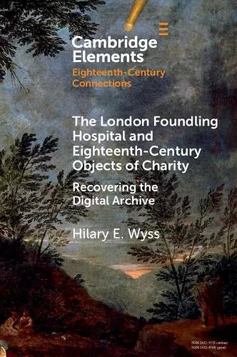 The London Foundling Hospital and Eighteenth-Century Objects of Charity cover