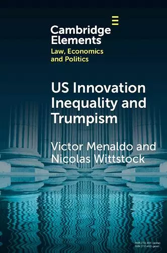 U.S. Innovation Inequality and Trumpism cover