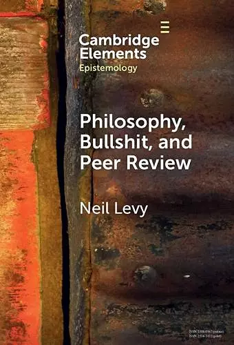 Philosophy, Bullshit, and Peer Review cover