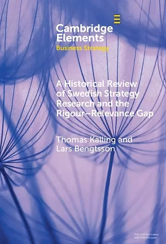 A Historical Review of Swedish Strategy Research and the Rigor-Relevance Gap cover