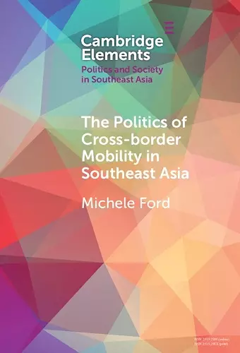 The Politics of Cross-Border Mobility in Southeast Asia cover