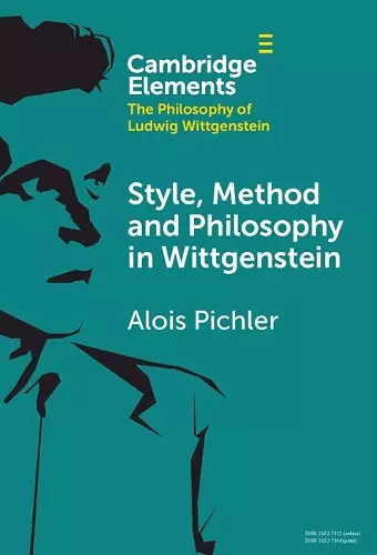 Style, Method and Philosophy in Wittgenstein cover