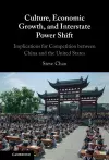 Culture, Economic Growth, and Interstate Power Shift cover