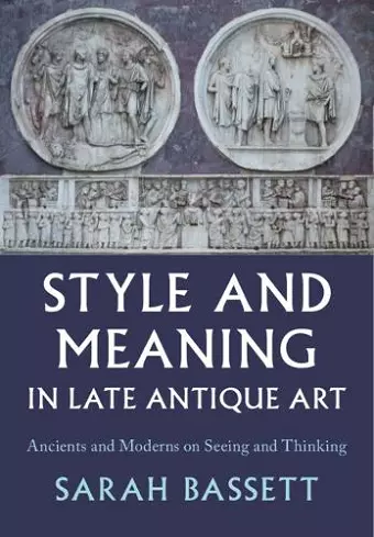 Style and Meaning in Late Antique Art cover