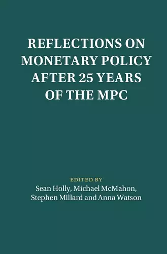 Reflections on Monetary Policy after 25 Years of the MPC cover