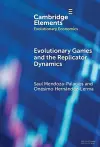 Evolutionary Games and the Replicator Dynamics cover