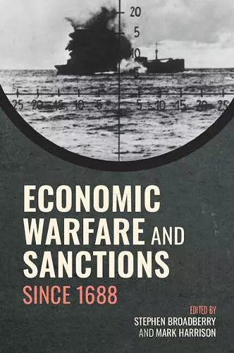 Economic Warfare and Sanctions Since 1688 cover