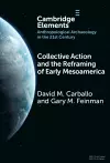 Collective Action and the Reframing of Early Mesoamerica cover
