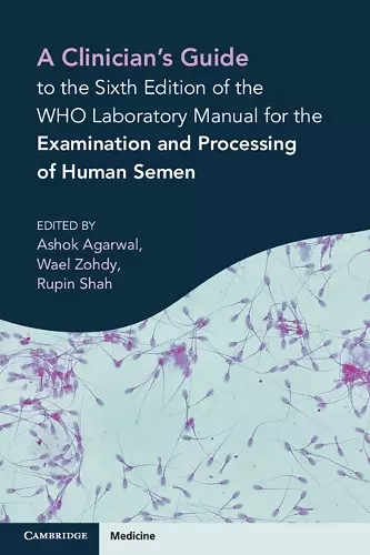 A Clinician's Guide to the Sixth Edition of the WHO Laboratory Manual for the Examination and Processing of Human Semen cover