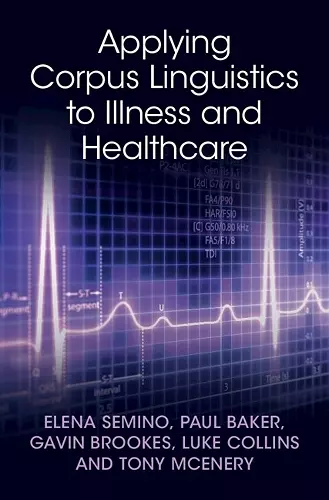 Applying Corpus Linguistics to Illness and Healthcare cover
