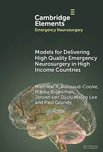 Models for Delivering High Quality Emergency Neurosurgery in High Income Countries cover