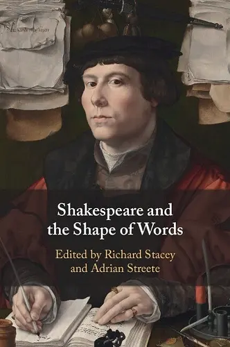 Shakespeare and the Shape of Words cover