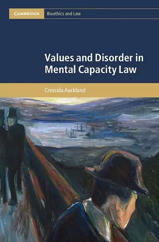 Values and Disorder in Mental Capacity Law cover