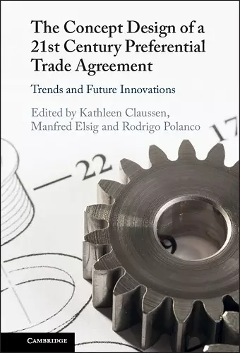 The Concept Design of a Twenty-First Century Preferential Trade Agreement cover