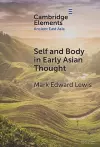 Self and Body in Early East Asian Thought cover