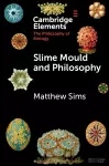 Slime Mould and Philosophy cover