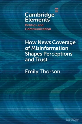 How News Coverage of Misinformation Shapes Perceptions and Trust cover