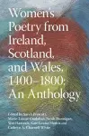 Women's Poetry from Ireland, Scotland, and Wales, 1400–1800: An Anthology cover