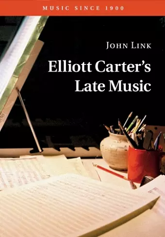 Elliott Carter's Late Music cover