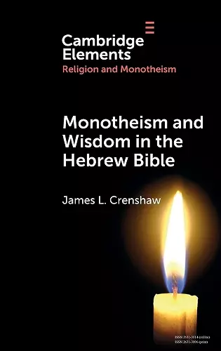 Monotheism and Wisdom in the Hebrew Bible cover