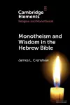 Monotheism and Wisdom in the Hebrew Bible cover