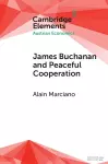 James Buchanan and Peaceful Cooperation cover