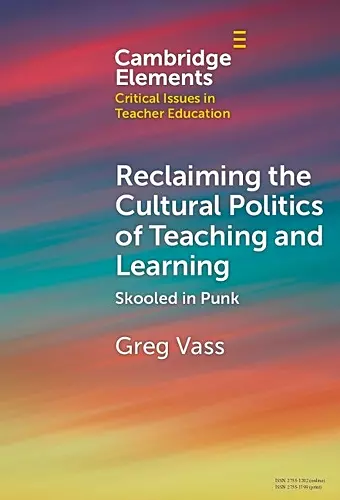 Reclaiming the Cultural Politics of Teaching and Learning cover