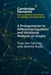 A Prolegomenon to Differential Equations and Variational Methods on Graphs cover