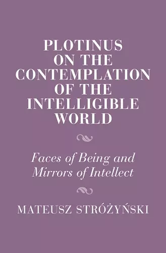 Plotinus on the Contemplation of the Intelligible World cover