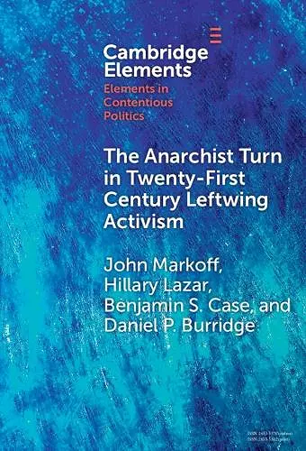 The Anarchist Turn in Twenty-First Century Leftwing Activism cover