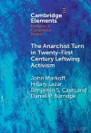 The Anarchist Turn in Twenty-First Century Leftwing Activism cover