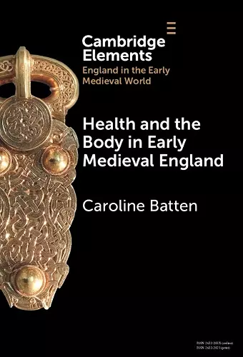 Health and the Body in Early Medieval England cover