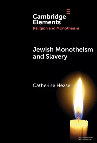 Jewish Monotheism and Slavery cover