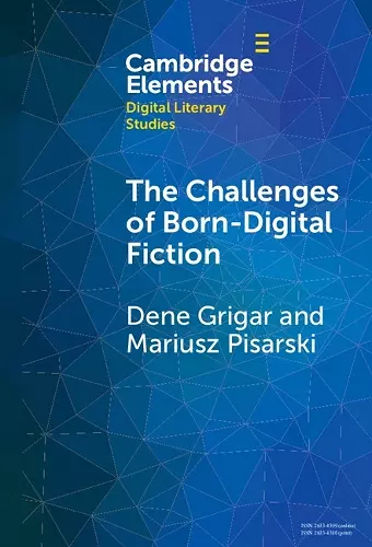 The Challenges of Born-Digital Fiction cover