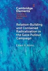 Relation-Building and Contained Radicalization in the Gaza Pullout Campaign cover