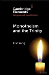 Monotheism and the Trinity cover