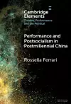 Performance and Postsocialism in Postmillennial China cover