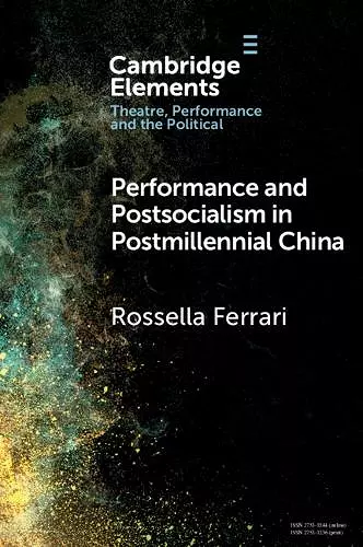 Performance and Postsocialism in Postmillennial China cover