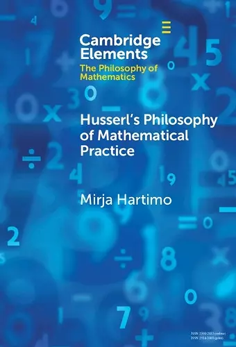 Husserl's Philosophy of Mathematical Practice cover