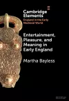 Entertainment, Pleasure, and Meaning in Early England cover