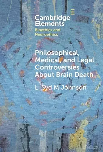 Philosophical, Medical, and Legal Controversies About Brain Death cover