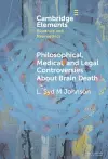 Philosophical, Medical, and Legal Controversies About Brain Death cover