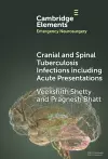 Cranial and Spinal Tuberculosis Infections including Acute Presentations cover