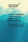 Visual-vestibular Integration in Challenging Environments cover