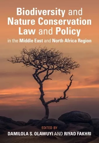 Biodiversity and Nature Conservation Law and Policy in the Middle East and North Africa Region cover